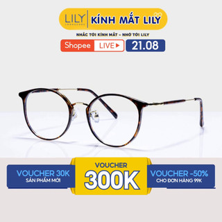 Gọng kính cận nữ Lilyeyewear mắt tròn kim loại gọng mảnh màu sắc thời trang 22642