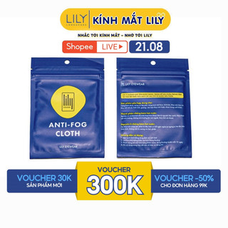 Khăn nano chống sương mờ kính khi đeo khẩu trang Lilyeyewear