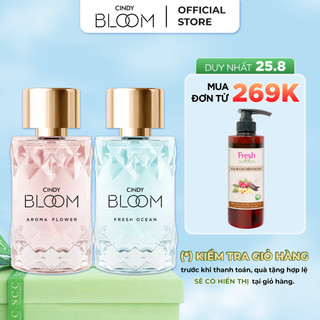 [25.8 - ĐƠN TỪ 269K - CÓ QUÀ 0Đ] Combo Nước hoa nữ Cindy Bloom Aroma Flower Fresh Ocean 50ml