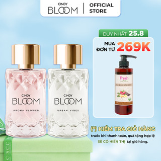 [25.8 - ĐƠN TỪ 269K - CÓ QUÀ 0Đ] Combo Nước hoa nữ Cindy Bloom Aroma Flower + Urban Vibes 50ml/chai