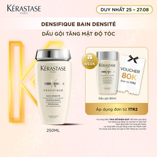 Dầu gội giúp mọc tóc dành cho nam/nữ Kérastase Bain Densite 250ml