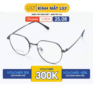 Gọng kính nam nữ LILYEYEWEAR chất liệu B- Titanium cao cấp màu sắc hiện đại kiểu dáng thời trang 5007KOR