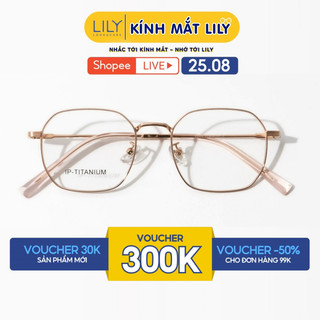 Gọng kính mắt nam nữ LILYEYEWEAR kiểu dáng đa giác hiện đại chất liệu IP- Titanium cao cấp màu sắc thời trang 98559