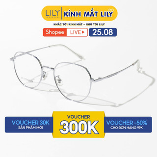 Gọng kính mắt nam nữ LILYEYEWEAR kiểu dáng đa giác tròn hiện đại chất liệu IP- Titanium cao cấp màu sắc thời trang 98532