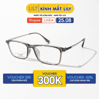 Gọng kính mắt nam nữ LILYEYEWEAR dáng chữ nhật bo góc hiện đại chất liệu nhựa càng Titanium màu sắc thời trang 95012