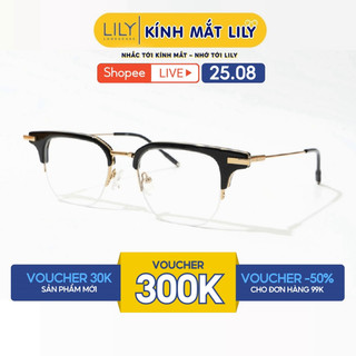 Gọng kính cận thời trang nam nữ LILYEYEWEAR dáng chữ nhật thiết kế nửa viền càng thanh mảnh nhẹ nhàng 9003