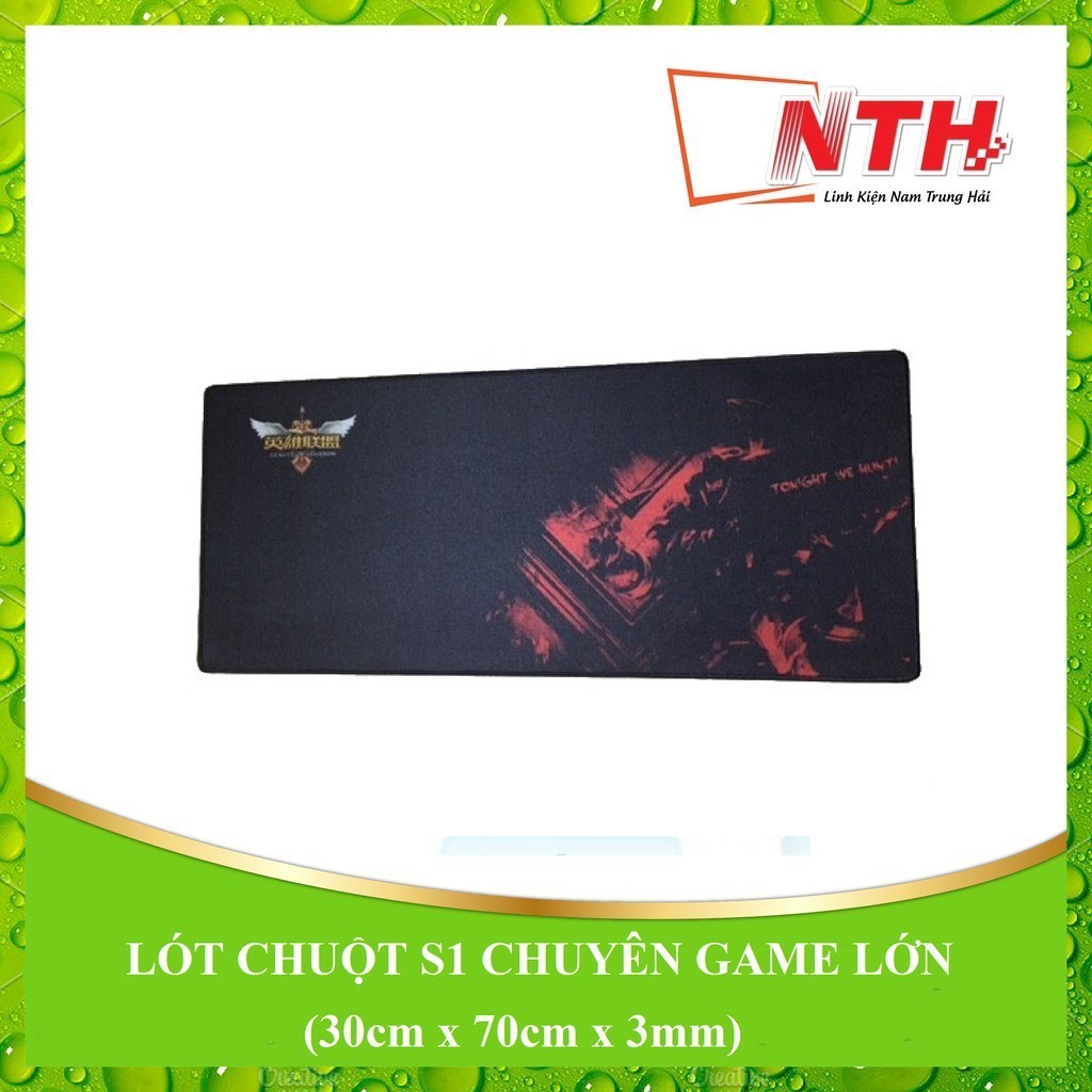 LÓT CHUỘT S1 CHUYÊN GAME LỚN (30cm x 70cm x 3mm)