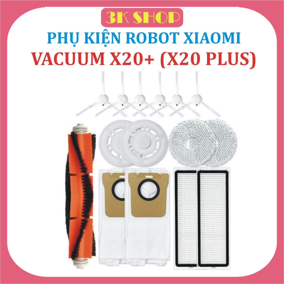 Phụ kiện Robot hút bụi Mi Vacuum X20+(X20 Plus) , Lọc hepa , Khăn lau, Chổi giữa,Chổi cạnh, Túi rác ,