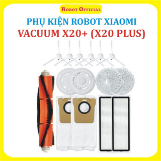  Phụ kiện Robot hút bụi Xiaomi Vacuum X20+ X20 Plus   Lọc hepa  Khăn lau Chổi giữa,Chổi cạnh Túi rác ; 