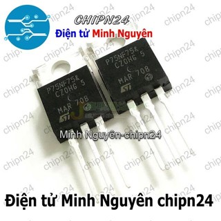 [1 con] (KT1) Mosfet 75NF75 TO-220 75A 75V Kênh N (P75NF75 STP75NF75 P75NF75B STP75NF75B)