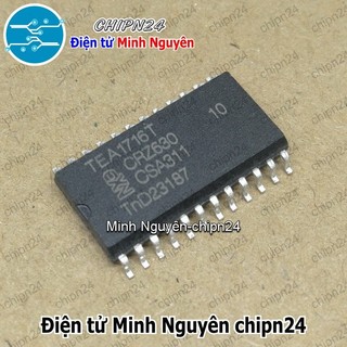 [1 con] (SOP) IC Dán TEA1716 SOP-24 Hàng Tốt (SMD) (TEA1716T TEA 1716)