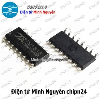 [1 con] (SOP) IC Dán TM1616 SOP-16 Hàng Tốt (SMD) (1616)