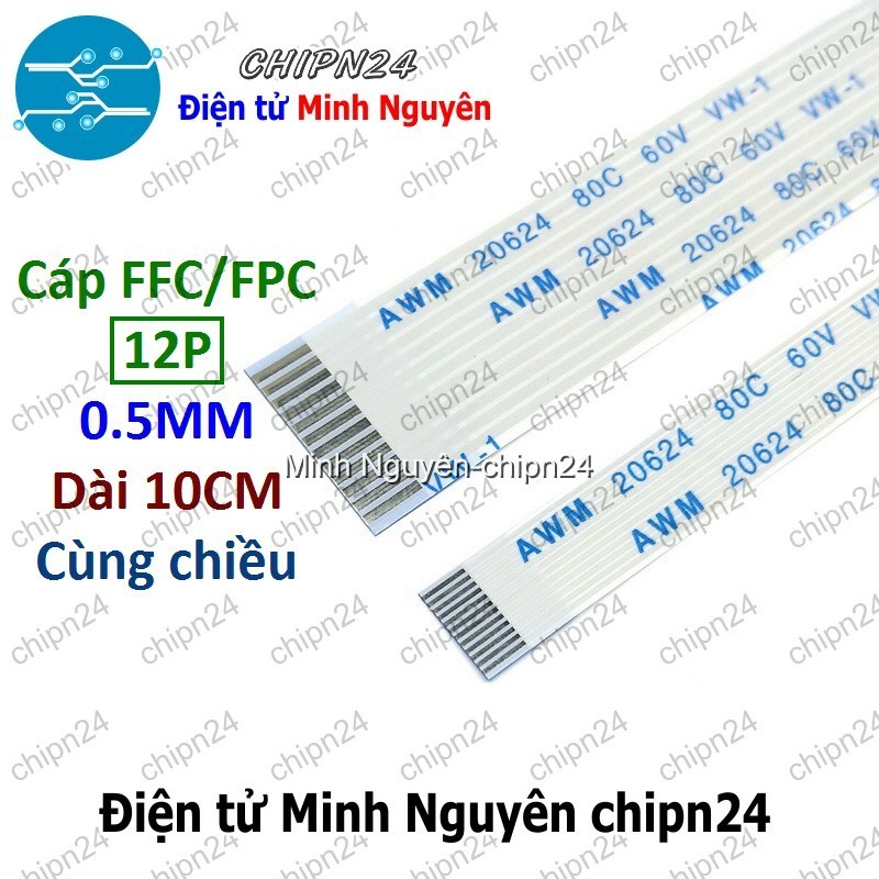 [1 SỢI] Cáp FPC/FFC 12P 0.5MM 10CM cùng chiều (Cáp AWM 20624 80C 60V VW-1)