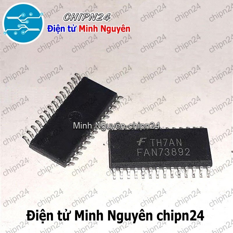 [1 con] (SOP) IC Dán FAN73892 SOP-28 Hàng Tốt (SMD) (FAN73892MX 73892)