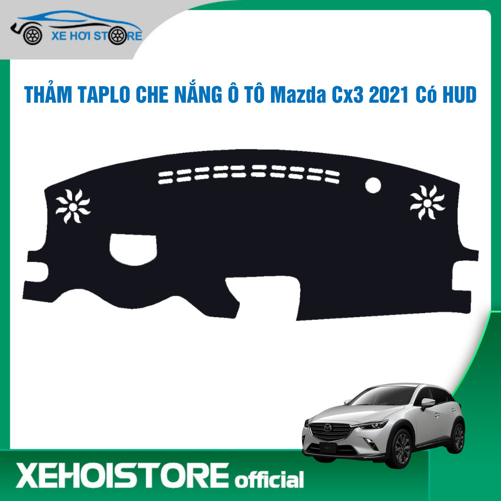 Thảm Taplo che nắng ô tô Mazda CX3 năm 2021 (Có HUD và Ko HUD)