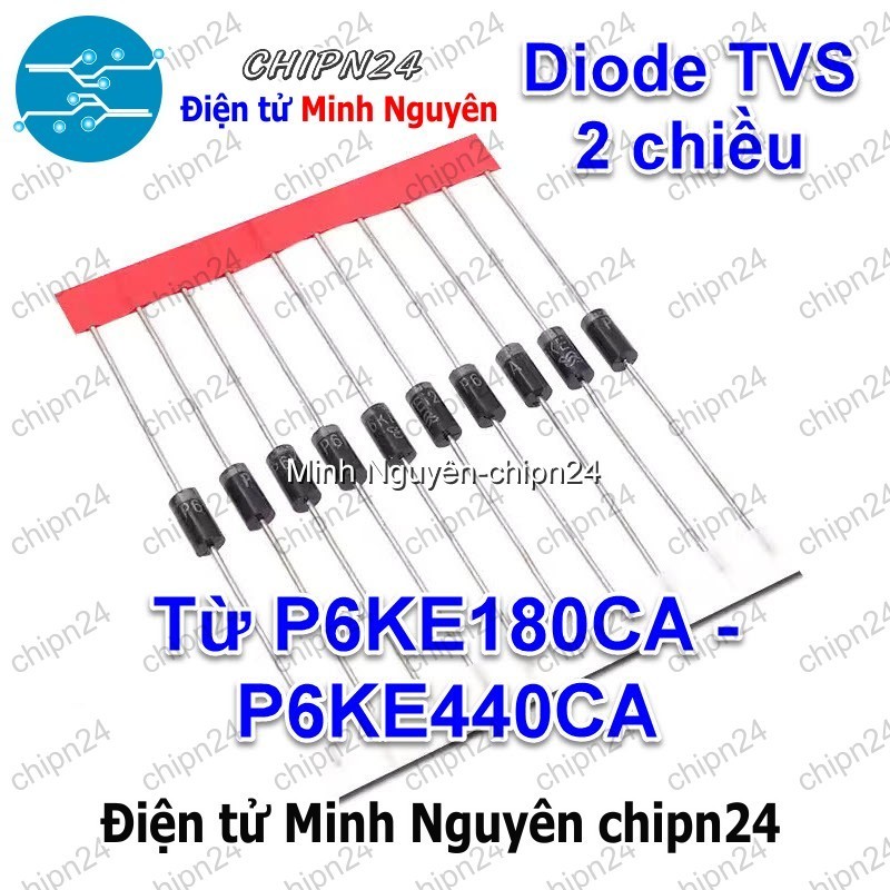 [10 con] (K535) Diode TVS 2 chiều P6KE CA (P6KE180CA P6KE200CA P6KE250CA P6KE300CA P6KE350CA P6KE400