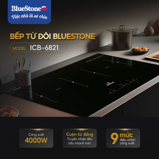  Bếp Từ Đôi BlueStone ICB-6821 - 4000W - INVERTER Tiết Kiệm Điện - Bảo hành 2 năm 