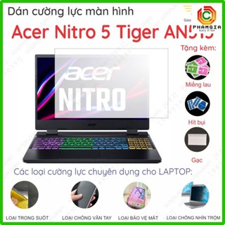 Dán màn hình cường lực Acer Nitro 5 Tiger AN515 45 52 55 57 58 AN517 Eagle Gaming Lite 16 NL16 nano dẻo trong, nhám, CNT