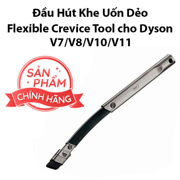 [Bảo Hành] Đầu Hút Khe Uốn Dẻo Flexible Crevice Tool cho Dyson V7 V8 V10 V11 -   Dyson