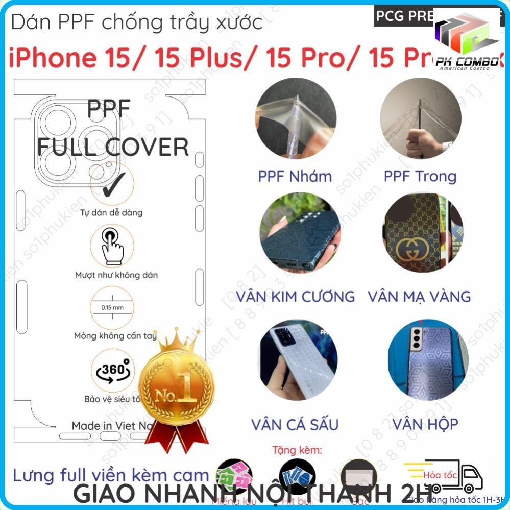 Dán PPF mặt lưng full viền cho iPhone 15/ 15 Plus (15+)/ 15 Pro/ 15 Promax (15 pm) chống trầy xước, 