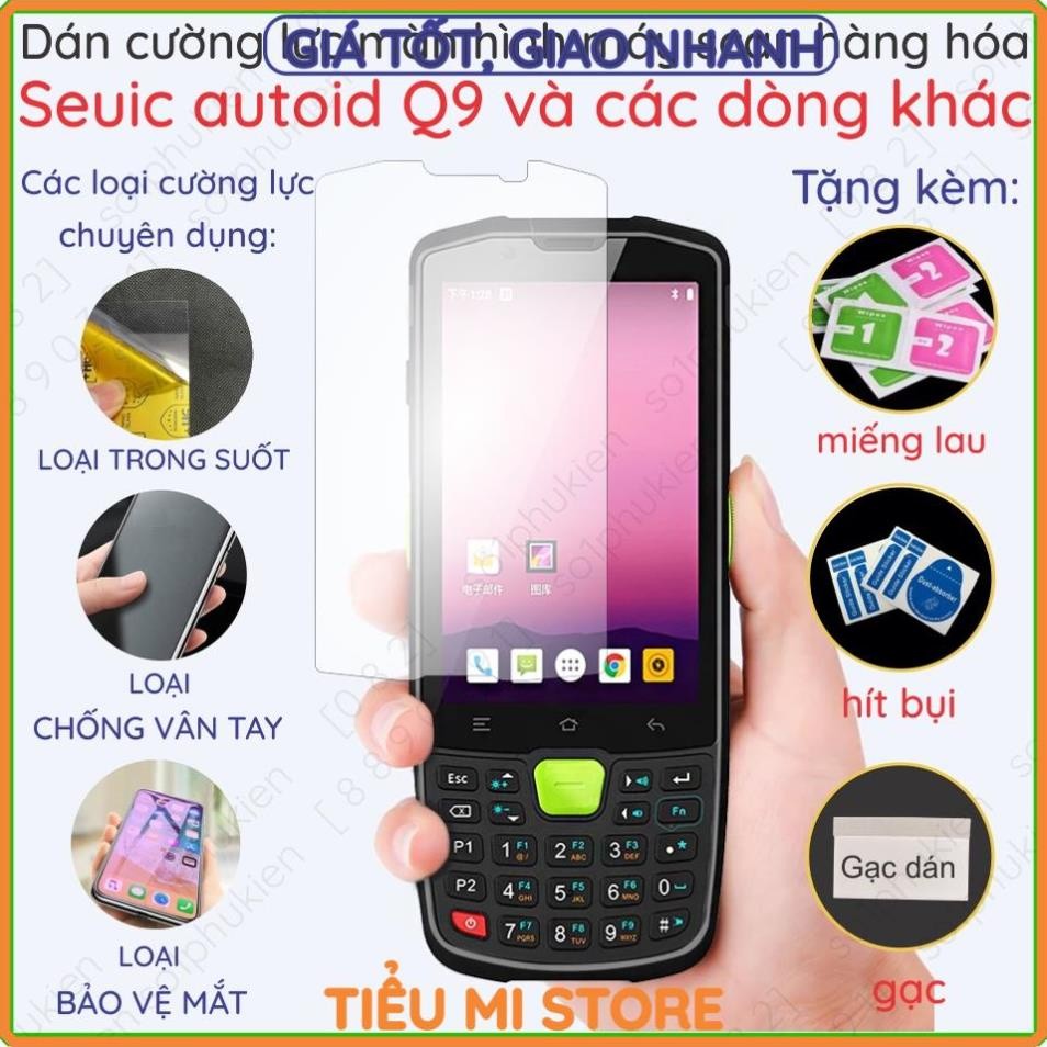 Dán cường lực màn hình cho máy scan hàng hóa Seuic Autoid Q9 10 AutoID9 Chainway C66 C72, idata, Uro