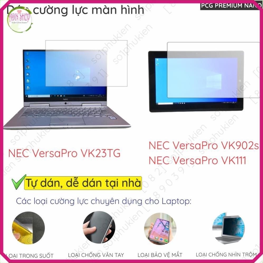 Dán màn hình cường lực NEC VersaPro VK23TG/ VersaPro VK902s VK111 VK11F/T1 nano dẻo trong suốt, nhám