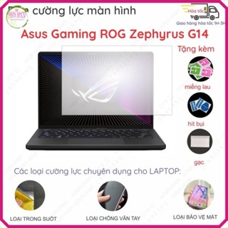 Dán màn hình cường lực ASUS Gaming ROG Zephyrus G14 GA401QC GA403/ GA401IH / GA402RK/ G15 GA503QE nano dẻo trong suốt