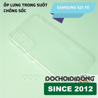Ốp Lưng Dẻo Trong Suốt Cho Samsung S21 Fe Chống Sốc Bảo Vệ Camera