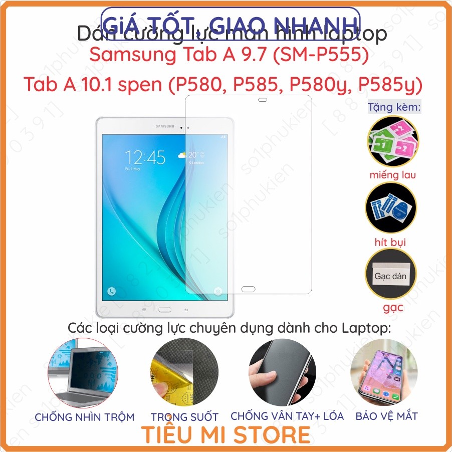 Dán cường lực nano dẻo tablet Samsung Tab A 9.7 (SM-P555)/ Tab A 10.1 (P580, P585, P580y, P585y) (lo
