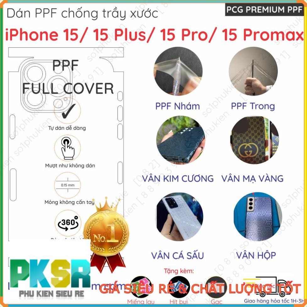 Dán PPF mặt lưng full viền cho iPhone 15/ 15 Plus (15+)/ 15 Pro/ 15 Promax (15 pm) chống trầy xước, 