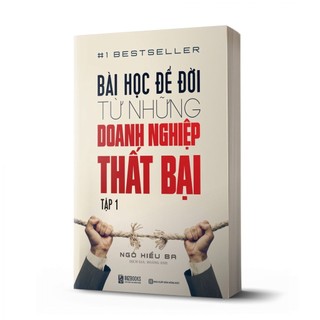 BIZBOOKS - Sách Bài học để đời từ những doanh nghiệp thất bại tập 1