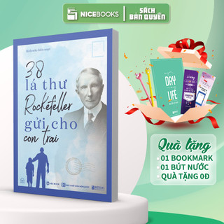 Sách 38 Lá Thư Rockefeller Gửi Cho Con Trai - Những Bài Học Dạy Con Của Tỷ Phú Rockefeller