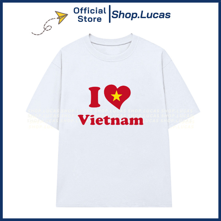 Áo Thun In Chữ TÔI YÊU VIỆT NAM I LOVE VIETNAM Hài Hước Nam Nữ Unisex Cổ Tròn In Slogan Hot Trend UT