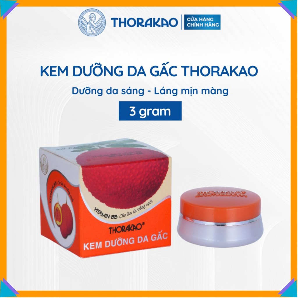 KEM DƯỠNG DA GẤC THORAKAO – CHĂM SÓC DA HOÀN HẢO