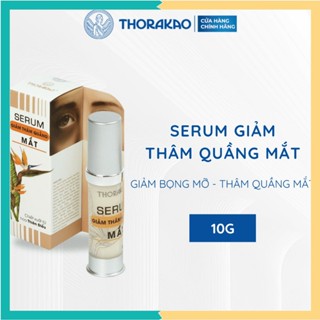 Serum giảm thâm quầng mắt thorakao 10g 