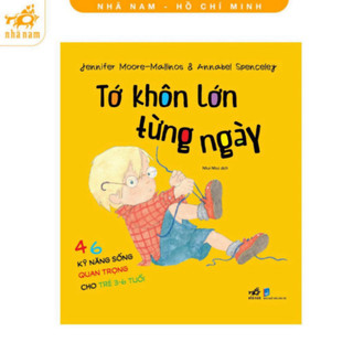 Sách - Tớ khôn lớn  từng ngày (Nhã Nam HCM) - SNN