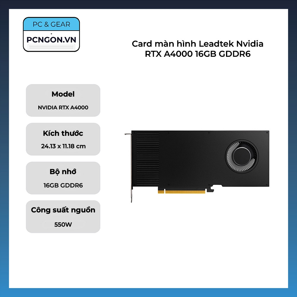 [PCNGON] Card màn hình Leadtek Nvidia RTX A4000 16GB GDDR6