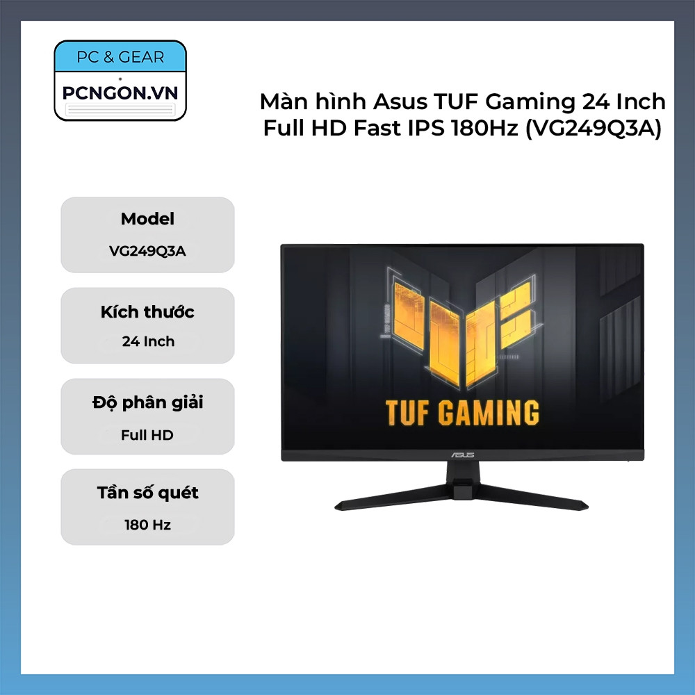 [PCNGON] Màn hình Asus TUF Gaming 24 Inch Full HD Fast IPS 180Hz (VG249Q3A)