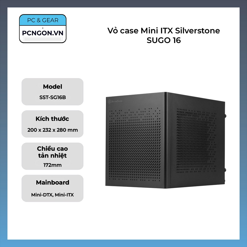 [PCNGON] Vỏ case Mini ITX Silverstone SUGO 16