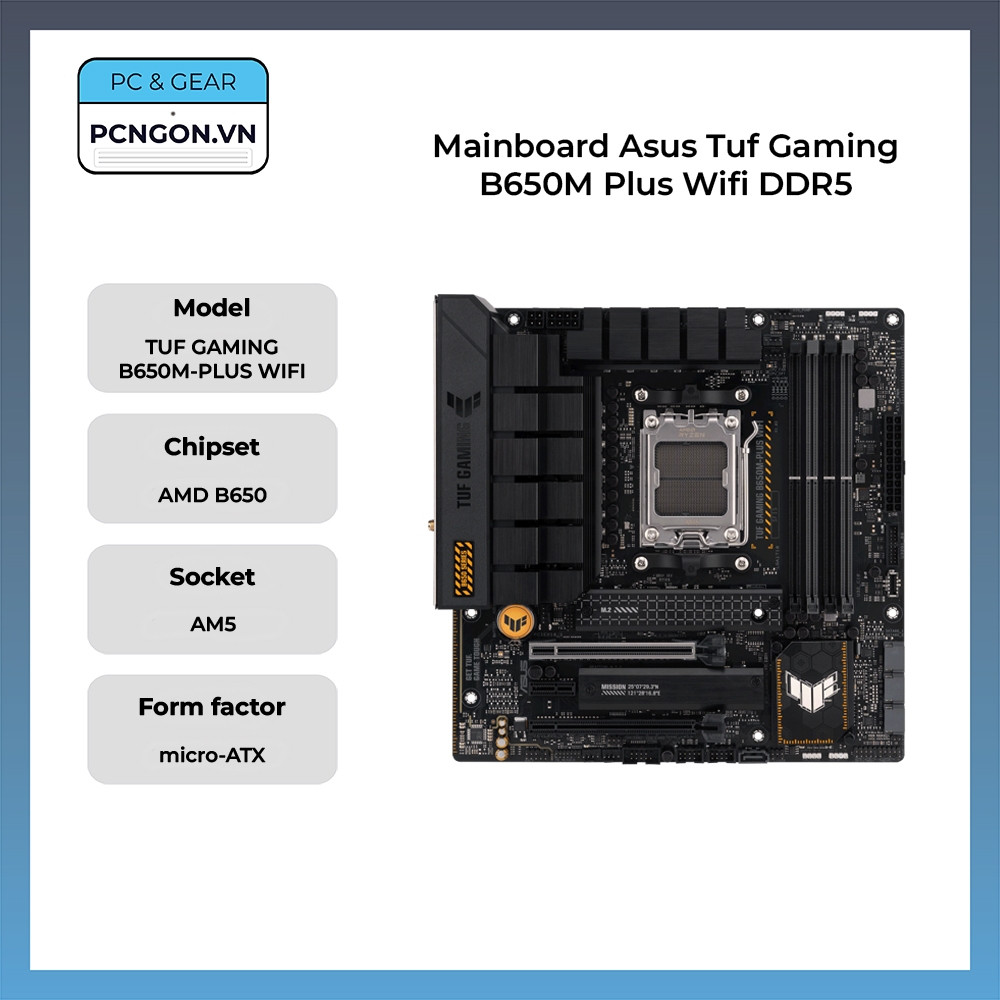 [PCNGON] Mainboard Asus Tuf Gaming B650M Plus Wifi DDR5