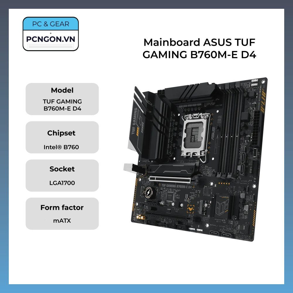 [PCNGON] Mainboard ASUS TUF GAMING B760M-E D4