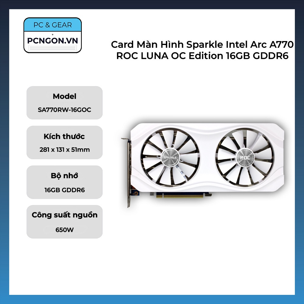 [PCNGON] Card Màn Hình Sparkle Intel Arc A770 ROC LUNA OC Edition 16GB GDDR6