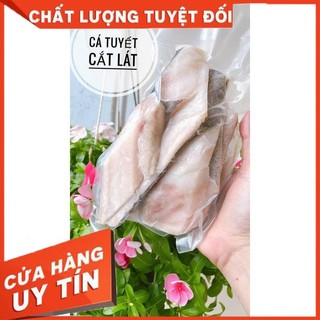 [HOẢ TỐC SG] CÁ TUYẾT FILE CẮT LÁT- Túi 500gr