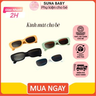 Kính mắt trẻ em, kính cho bé gái, bé trai chống tia UV, chống lóa mỏi mắt, kiểu dáng thời trang Suna baby