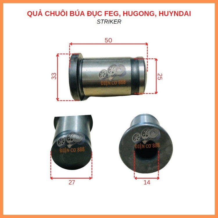 Quả búa thép máy đục bê tông FEG EG-581, HUYNDAI, HUGONG (Đường kính 27mm)