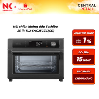 Nồi chiên không dầu Toshiba 25 lít TL2-SAC25GZC(GR)