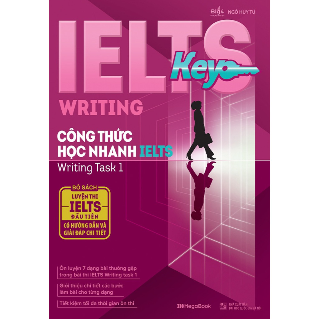 Sách - IELTS KEY WRITING - Công Thức Học Nhanh IELTS Writing Task 1 - Megabook