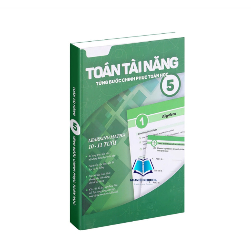 Sách - Toán Tài Năng Từng Bước Chinh Phục Toán Học 5 ( 1 cuốn, 10 - 11 tuổi ) (AC)