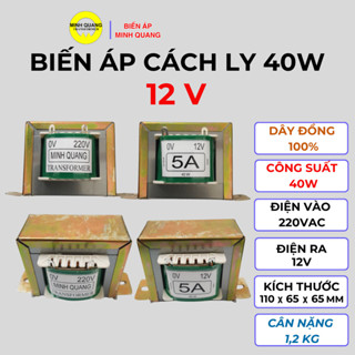  Biến Áp Cách Ly 40W 12V Điện vào 220V AC Điện ra 12VAC,Dây Đồng 100%,Công Suất thực 40W 