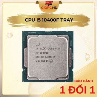  HOT CPU i5 10400F Tray  chạy socket 1200 trên main H410 H510 B460 B560... 